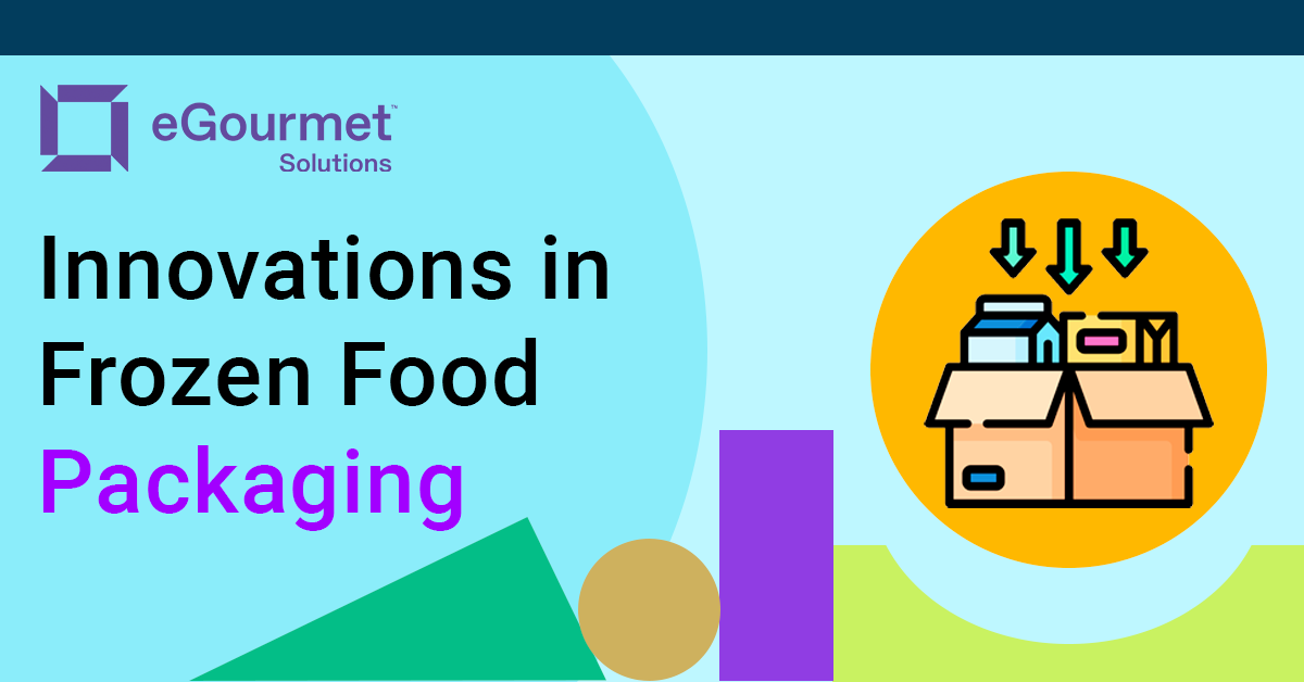 Innovations in Frozen Food Packaging
